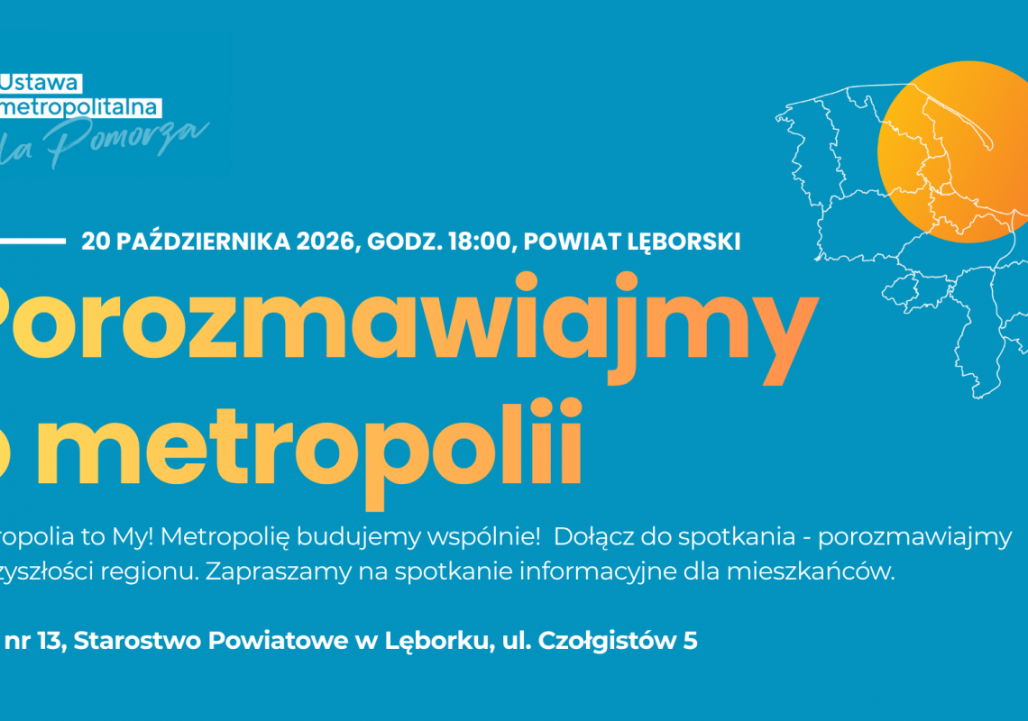 Grafika 1: Jakiej Metropolii chcemy? Zapraszamy mieszkańców na spotkanie informacyjno-edukacyjne.