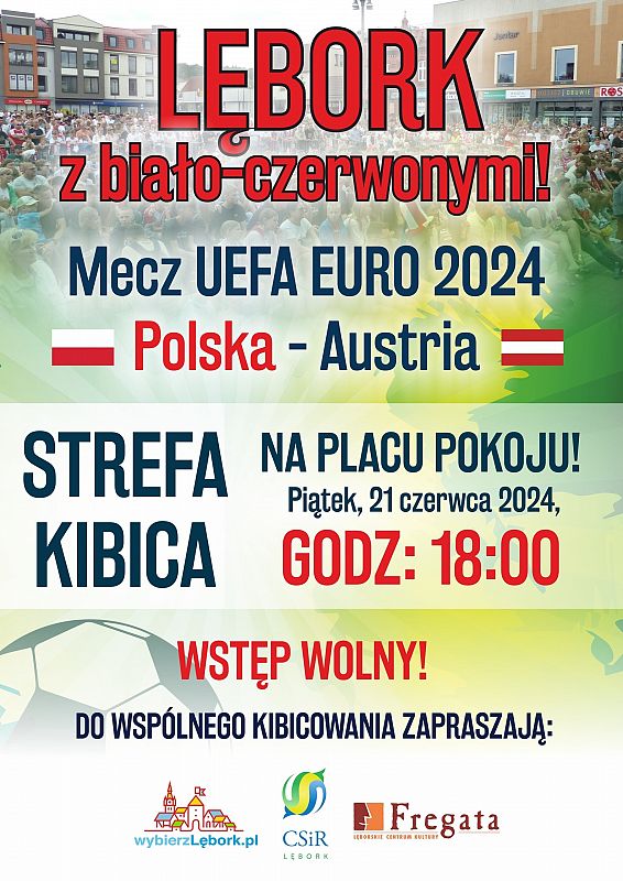 Grafika 1: Strefa kibica - Euro 2024: Polska - Austria