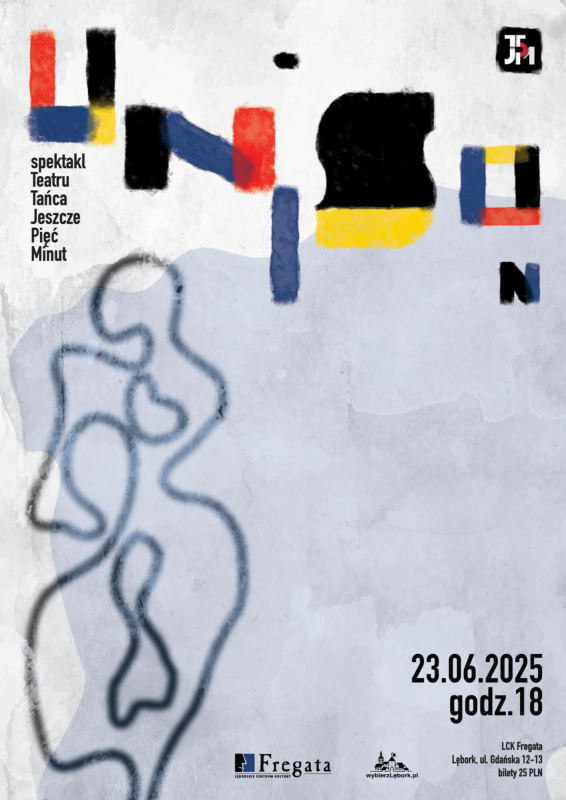 Grafika 1: “Unison” - Teatr Tańca Jeszcze 5 Minut