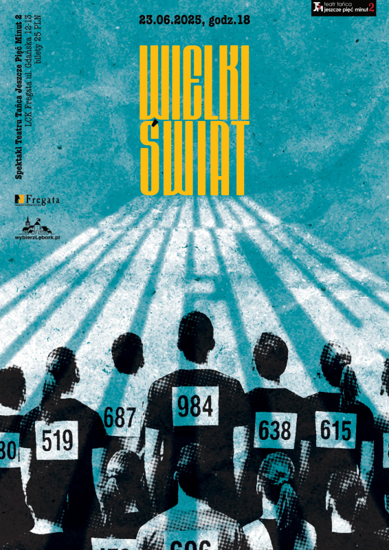 Grafika 1: “Wielki świat” - Teatr Tańca Jeszcze 5 Minut 2