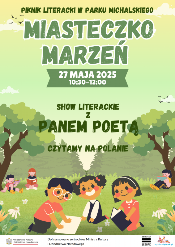 Grafika 1: Piknik literacki "Miasteczko Marzeń" w parku Michalskiego