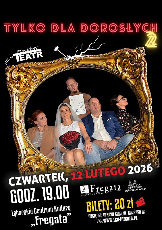 Grafika 1: Spektakl teatralny "tylko Dla Dorosłych 2"