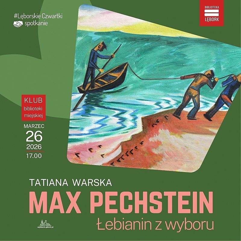 Grafika 1: "Max Pechstein – Łebianin z wyboru"