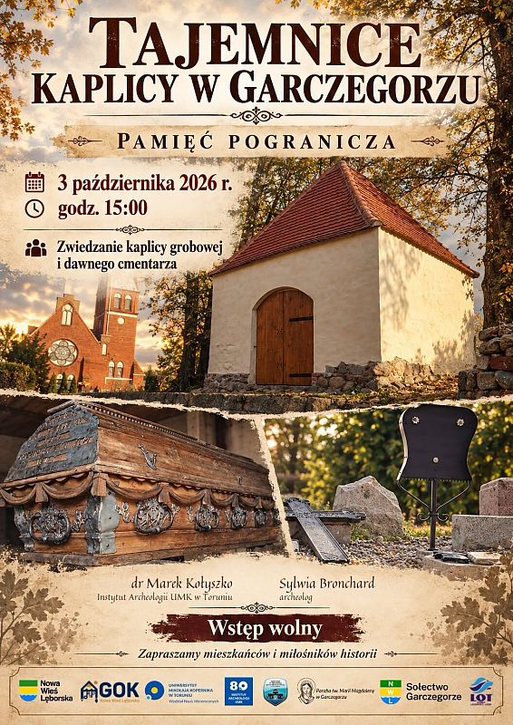 Grafika 1: Spotkanie "Tajemnice kaplicy w Garczegorzu – pamięć pogranicza"