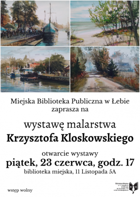 Wystawa malarska Krzysztofa Kloskowskiego grafika