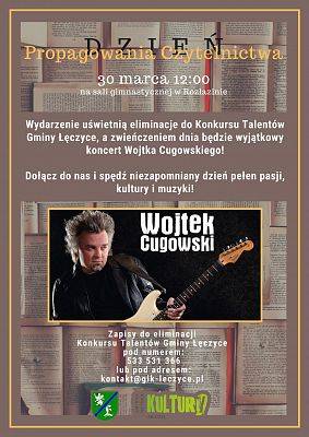 Grafika 1: Dzień Propagowania Czytelnictwa w gminie Łęczyce - koncert Wojtka Cugowskiego